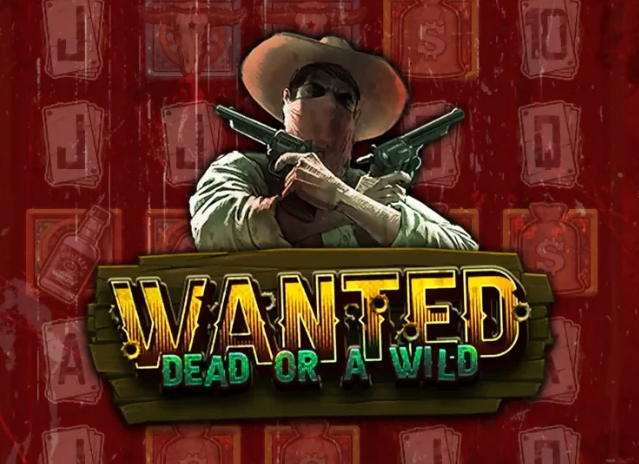 Wanted Dead or a Wild